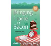 Nikki Perry Kirsty Roby Bringing Home Mr Bacon (Tascabile)
