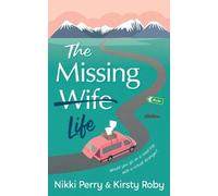 Nikki Perry Kirsty Roby The Missing Wife Life (Tascabile)