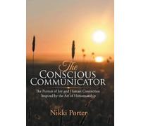 Nikki Porter The Conscious Communicator (Copertina rigida)