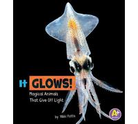 Nikki Potts It Glows (Copertina rigida) Magical Animals