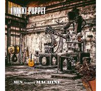 Nikki Puppet - Men Against Machine