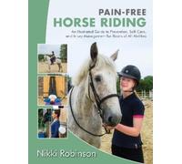 Nikki Robinson Pain-Free Horse Riding (Tascabile)