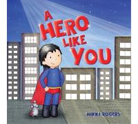 Nikki Rogers A Hero Like You (Tascabile) Created to Be