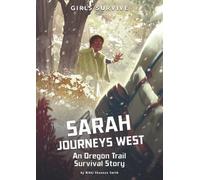 Nikki Shannon Smith Sarah Journeys West (Tascabile) Girls Survive