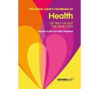 Nikki Shepherd Hannah Smith The Foster Carer's Handbook On Health (Tascabile)
