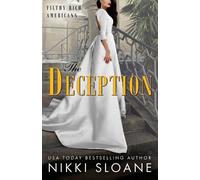 Nikki Sloane The Deception (Tascabile) Filthy Rich Americans