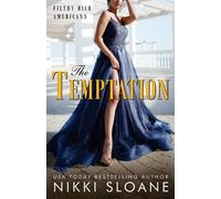 Nikki Sloane The Temptation (Tascabile) Filthy Rich Americans
