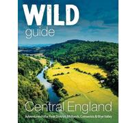 Nikki Squires Wild Guide Central England (Tascabile)