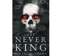 Nikki St. Crowe The Never King (Vicious Lost Boys 1) (Tascabile)