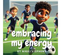 Nikki Stephens Embracing my energy (Tascabile)