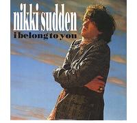 Nikki Sudden - I belong to you