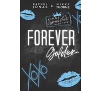 Nikki Thorne Rachel Jonas Forever Golden (Tascabile) Kings of Cypress Pointe