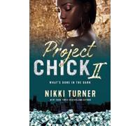 Nikki Turner Project Chick II: What's Done in the Dark (Tascabile)