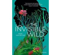 Nikki Van De Car The Invisible Wild (Tascabile)