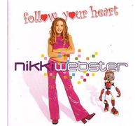Nikki Webster - Follow Your Heart