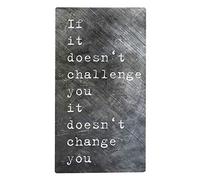 NIKKY HOME Targa da parete ispiratrice in metallo con citazione "If It Don't Challenge You It Do't Change You"