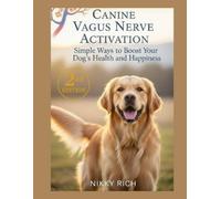 Nikky Rich Canine Vagus Nerve Activation Second Edition (Tascabile)