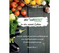 Nikky Seifert Mit cellRESET in ein neues Leben (Tascabile)