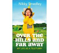 Nikky Smedley Over the Hills and Far Away [Sandstone] (Copertina rigida)