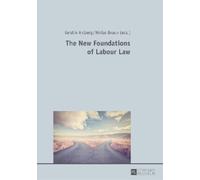 Niklas Bruun The New Foundations of Labour Law (Copertina rigida)