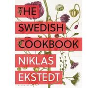 Niklas Ekstedt The Swedish Cookbook (Copertina rigida)