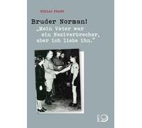 Niklas Frank Bruder Norman: "Mein Vater war ein Naziverbrecher, abe (Tascabile)