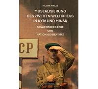 Niklas, J Musealisierung Des Zweiten Weltkriegs In Kynv Und - (German Book NUOVO