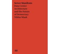 Niklas Maak Francesca Bria Niklas Maak: Server Manifesto (Tascabile)