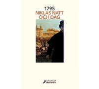 Niklas Natt Och Dag 1795 (Spanish Edition) (Tascabile) TRILOGÍA DE ESTOCOLMO