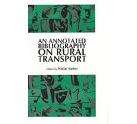 Niklas Sieber An Annotated Bibliography on Rural Transport (Tascabile)