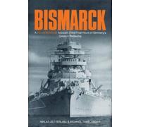 Niklas Zetterling Michael Tamelander Bismarck (Copertina rigida)