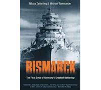 Niklas Zetterling Michael Tamelander Bismarck (Tascabile)