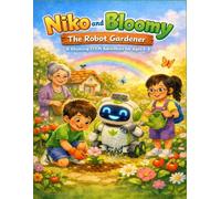 Niko and Bloomy: The Robot Gardener