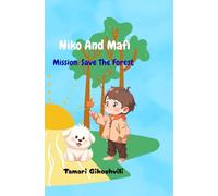 Niko and Mafi: Mission: Save the forest