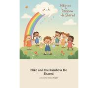 Niko and the Rainbow He Shared
