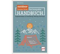 Niko Dohmen outdoor Know-how: Das kompakte Handbuch: Expertenwissen (Tascabile)
