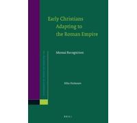 Niko Huttunen Early Christians Adapting to the Roman Empire: (Copertina rigida)