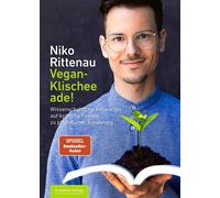 Niko Rittenau Vegan-Klischee ade: Wissenschaftliche Antworte (Copertina rigida)