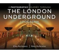 Niko Rollmann Elk A Photographic Journey Through the London U (Copertina rigida)
