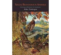 Niko Tinbergen Social Behaviour in Animals with Special Reference to (Tascabile)