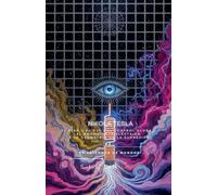 NIKOLA TESLA: El Éter y el Ojo del Control Global