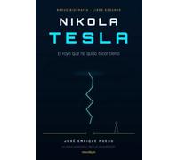 NIKOLA TESLA: El rayo que no quiso tocar tierra: 2