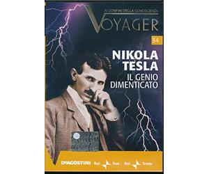 Nikola tesla Il genio dimenticato - Ai confini della conoscenza Voyager n. 34 - DeAgostini - DVD