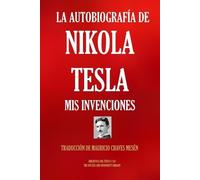 Nikola Tesla La Autobiografía de Nikola Tesla (Tascabile) Biblioteca del Éxito