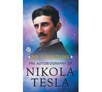 Nikola Tesla My Inventions (00) Deluxe Hardbound Edition