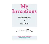 Nikola Tesla My Inventions (Copertina rigida)