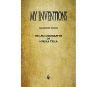 Nikola Tesla My Inventions (Copertina rigida)