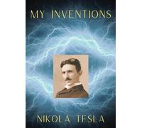 Nikola Tesla My Inventions (Tascabile)