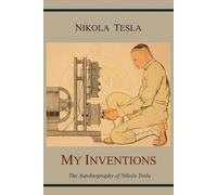 Nikola Tesla My Inventions (Tascabile)