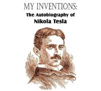 Nikola Tesla My Inventions (Tascabile)